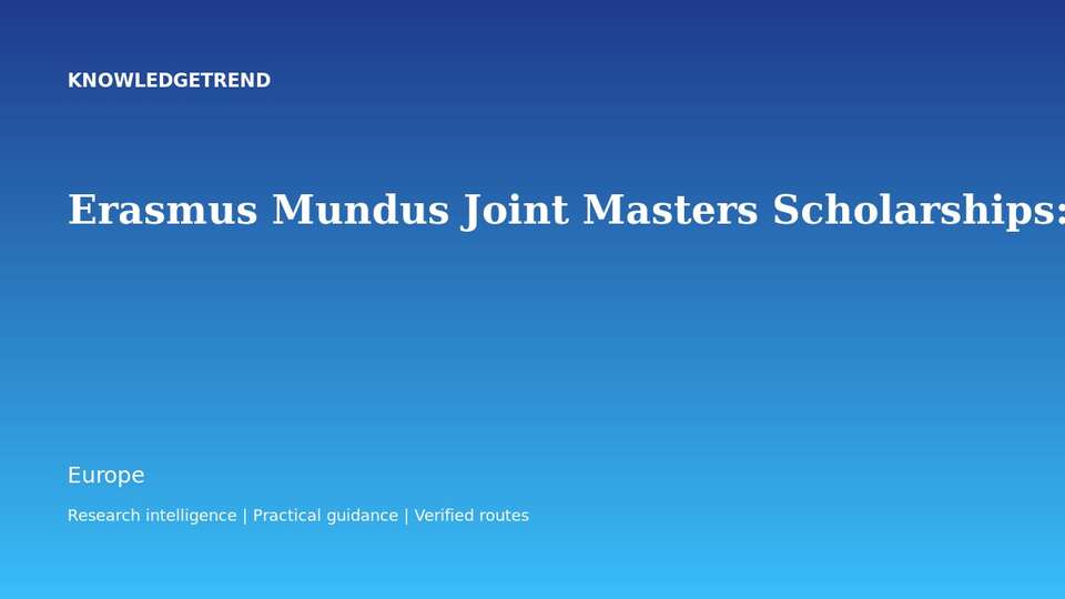 Erasmus Mundus Joint Masters Scholarships: Consortium Applications Explained
