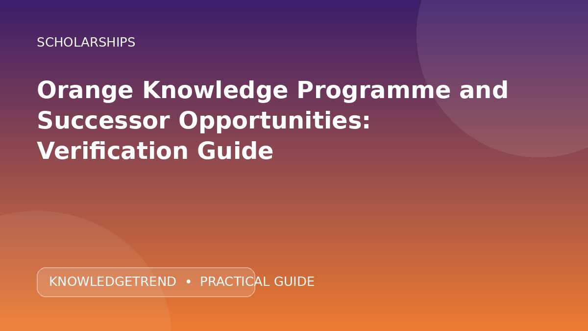 Orange Knowledge Programme and Successor Opportunities: Verification Guide