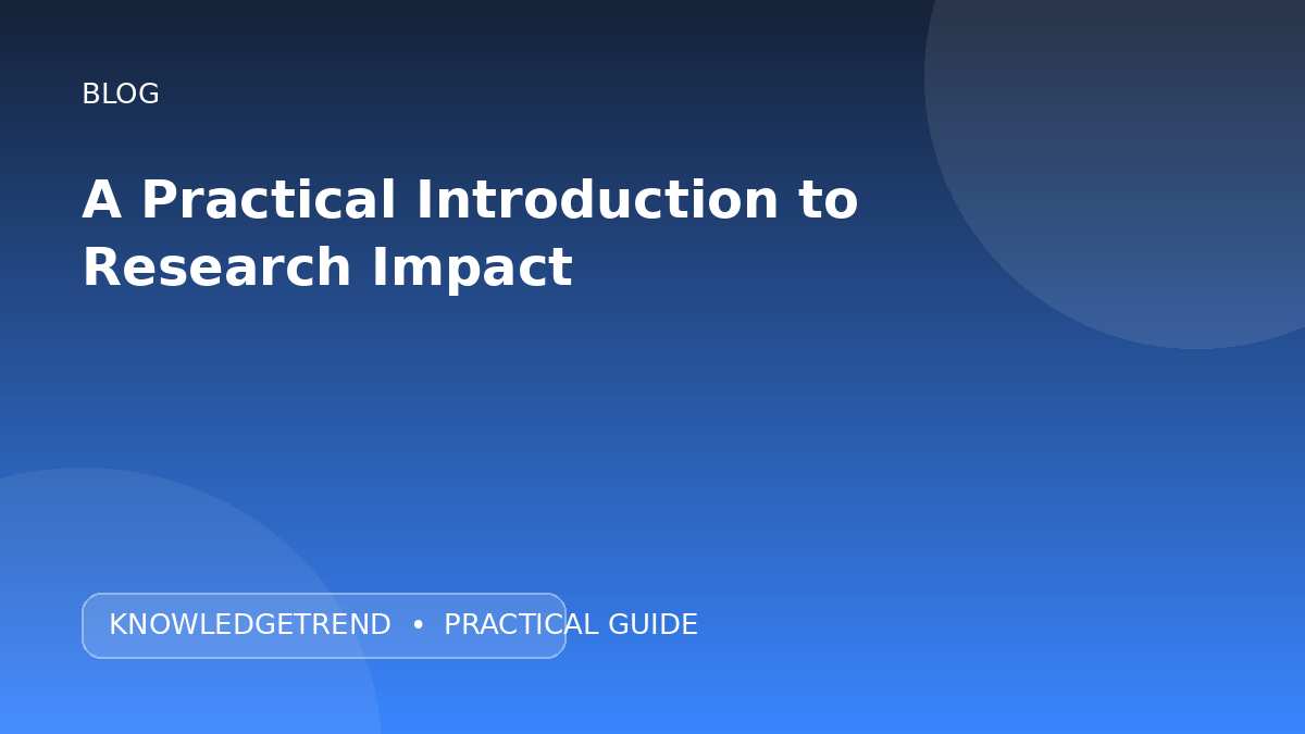 A Practical Introduction to Research Impact