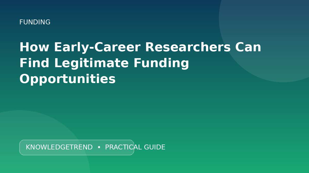 How Early-Career Researchers Can Find Legitimate Funding Opportunities