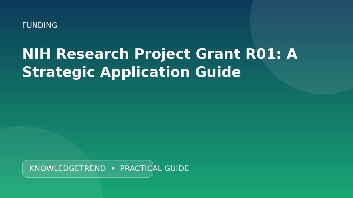 NIH Research Project Grant R01: A Strategic Application Guide