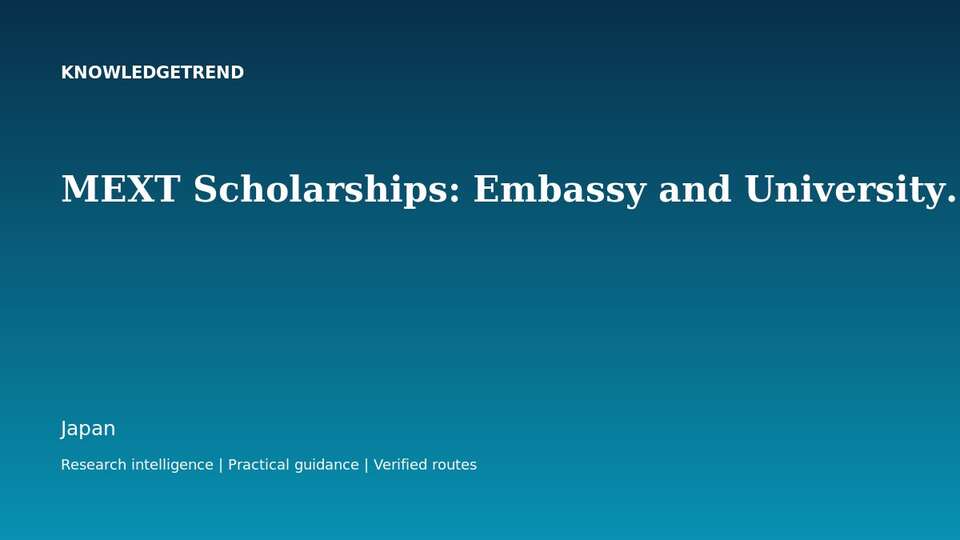 MEXT Scholarships: Embassy and University Recommendation Routes Explained