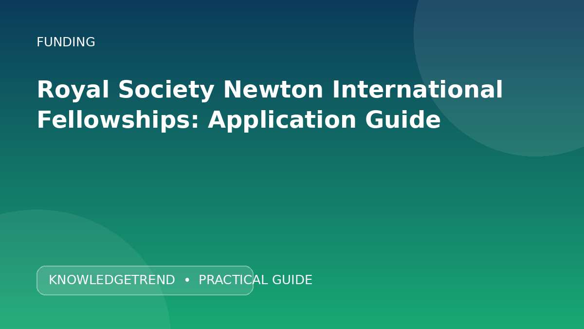 Royal Society Newton International Fellowships: Application Guide