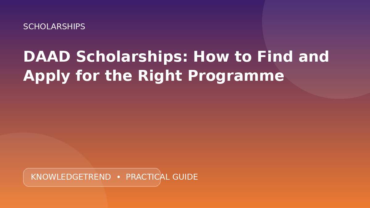 DAAD Scholarships: How to Find and Apply for the Right Programme