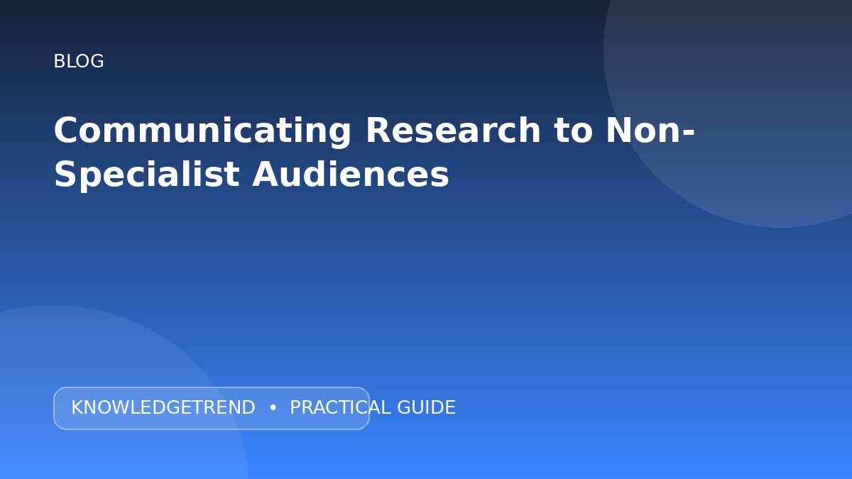 Communicating Research to Non-Specialist Audiences