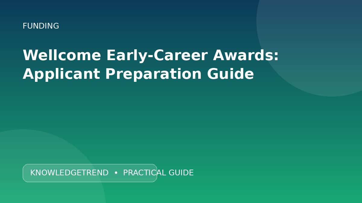 Wellcome Early-Career Awards: Applicant Preparation Guide