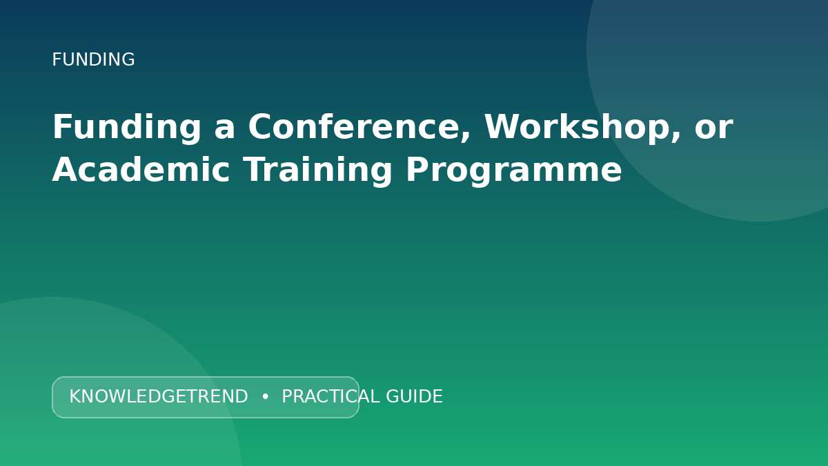 Funding a Conference, Workshop, or Academic Training Programme