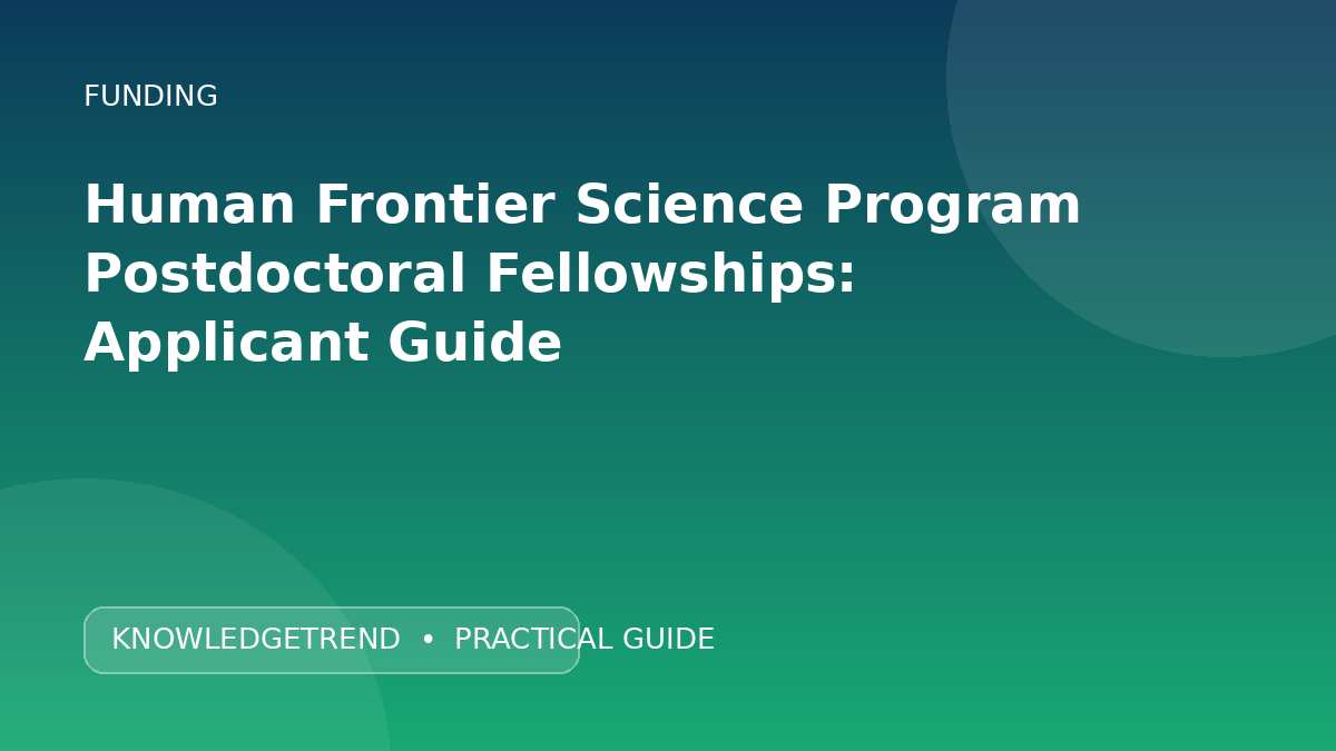 Human Frontier Science Program Postdoctoral Fellowships: Applicant Guide